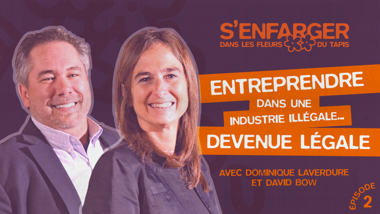 Entreprendre dans une industrie illégale... devenue légale